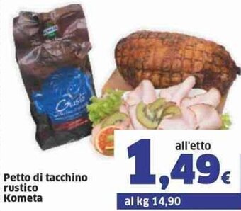 Sigma Kometa Petto di Tacchino Rustico offerta
