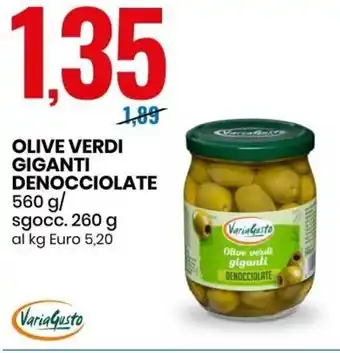 Eurospin Varia Gusto Olive Verdi Giganti Denocciolate 560 g/sgocc. 260 g offerta
