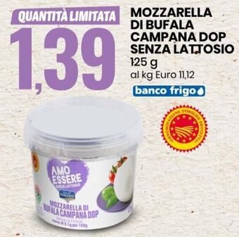 Eurospin Amo Essere Mozzarella Di Bufala Campana DOP Senza Lattosio 125 g offerta