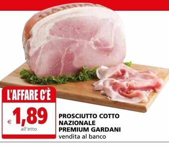 Il Gigante Prosciutto cotto nazionale premium gardani offerta