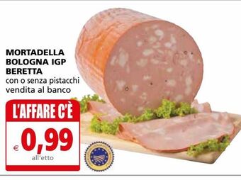 Il Gigante Mortadella bologna igp beretta offerta