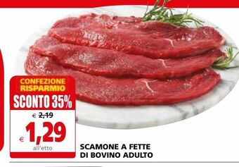 Il Gigante Scamone a fette di bovino adulto offerta