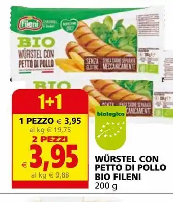 Il Gigante Wurstel con petto di pollo bio fileni offerta