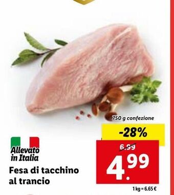 Lidl Fesa di tacchino al trancio 750 g offerta