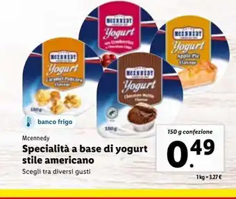 Lidl Mcennedy specialità a base di yogurt stile americano diversi gusri 150 g offerta