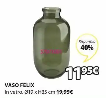 JYSK Vaso felix offerta