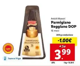 Lidl Antichi Maestri Parmigiano Reggiano DOP 16 mesi 300 g offerta