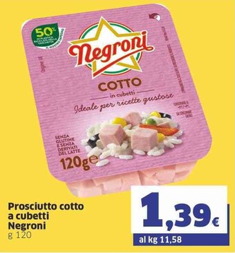 Sigma Negroni Prosciutto cotto a cubetti g 120 offerta