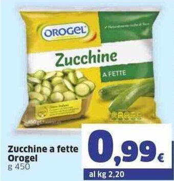 Sigma Orogel Zucchine a fette g 450 offerta