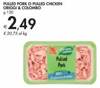 Bennet Pulled pork o pulled chicken origgi & colombo offerta