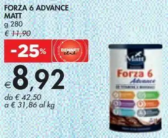 Bennet Forza 6 advance matt offerta