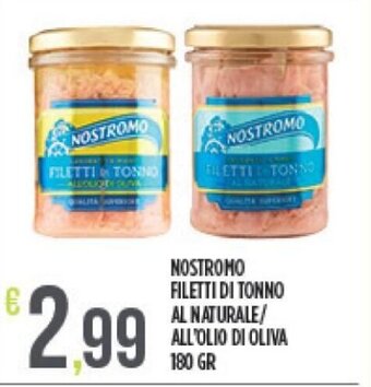 Euroesse Nostromo Filetti di Tonno al Naturale/All Olio di Oliva 180 gr offerta