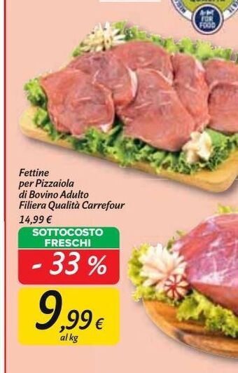 Carrefour Market Fettine per pizzaiola di bovino adulto filiera qualità carrefour offerta