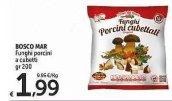 Carrefour Market Bosco Mar Funghi Porcini A Cubetti 200gr offerta