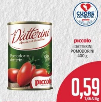 Supermercati Piccolo Piccolo I Datterini Pomodorini 400 g offerta