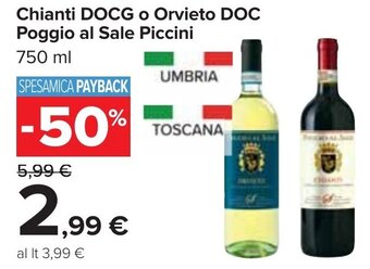 Carrefour Poggio al Sale Piccini Chianti DOCG o Orvieto DOC 750 ml offerta