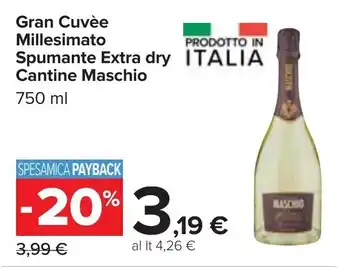 Carrefour Maschio Cantine Gran Cuvèe Millesimato Spumante Extra dry 750 ml offerta