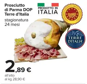 Carrefour Terre d'Italia Prosciutto di Parma DOP 24 mesi offerta