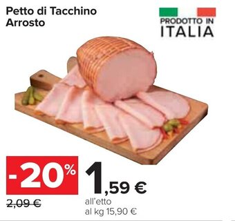Carrefour Petto di Tacchino Arrosto offerta