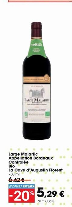 Carrefour Iper Large malartic appellation bordeaux controlèe bio la cave d'augustin florent offerta
