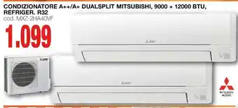 Mondo Brico Condizionatore a++/a+ dualsplit mitsubischi offerta
