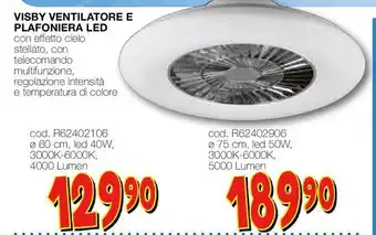 Mondo Brico Visby ventilatore e plafoniera led offerta