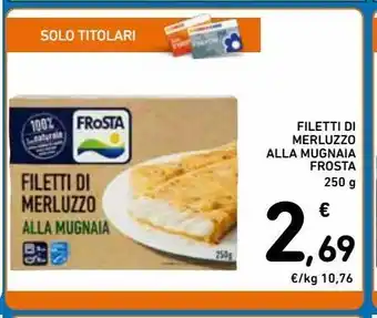 Spazio Conad Filetti di merluzzo alla mugnaia frosta 250g offerta