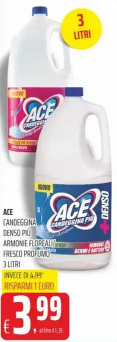 Coop Ace Candeggina Denso Più Armonie Floreali/Fresco Profumo 3 litri offerta