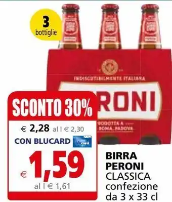 Il Gigante Birra peroni classica offerta