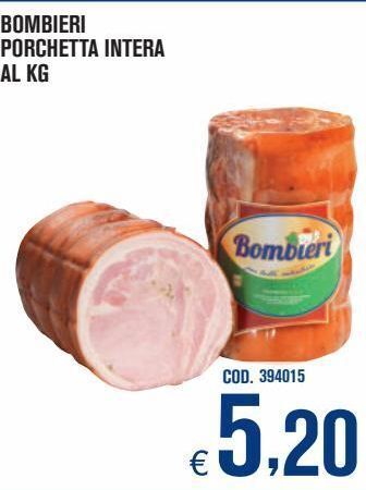 Adhoc Bombieri porchetta intera offerta