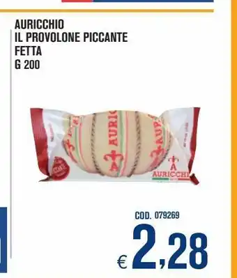 Auricchio il provolone piccante fetta g 200