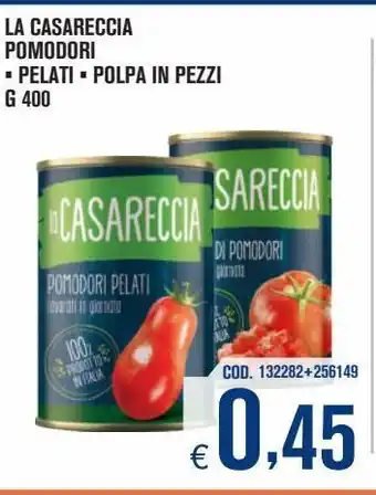 Adhoc La casareccia pomodori pelati / polpa in pezzi offerta
