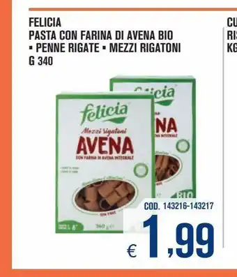 Felicia pasta con farina di avena bio * penne rgate * mezzi rigatoni g 340