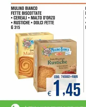 Adhoc Fette biscottate * cereali malto d'orzo * rustiche * dolci fette g 315 mulino bianco offerta