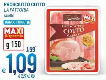 MD Discount La Fattoria Prosciutto Cotto scelto g 150 offerta