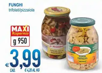 MD Discount Funghi trifolati/pizzaiola g 950 offerta
