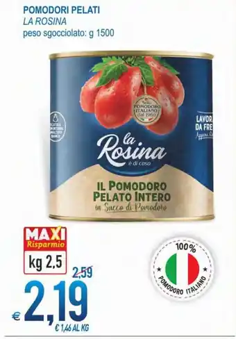 MD Discount La Rosina Pomodori Pelati peso sgocciolato g 1500 offerta