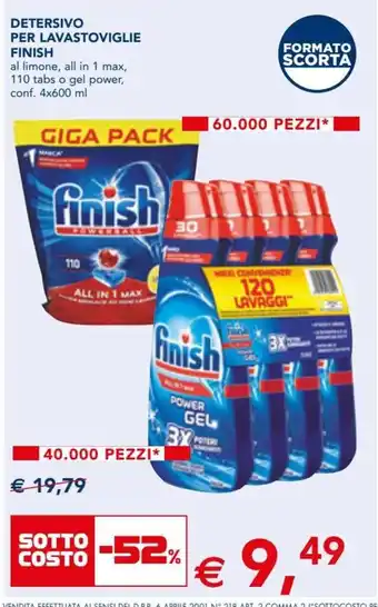 Esselunga Finish Detersivo Per Lavastoviglie al limone, all in 1 max, 110 tabs o gel power, 4x600ml offerta