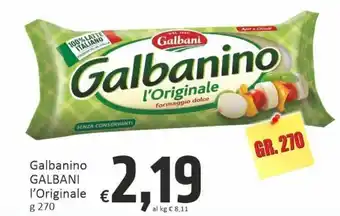 Paghi Poco Galbani l'Originale Galbanino 270 g offerta