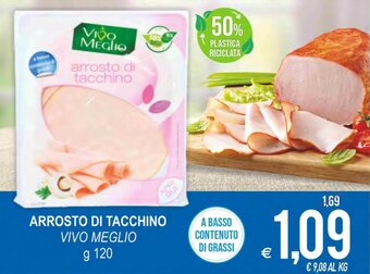 MD Discount Vivo Meglio Arrosto di Tacchino g 120 offerta