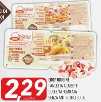 Coop Superstore Coop Origine Pancetta a Cubetti Dolce/Affumicata Senza Antibiotici 200 g offerta