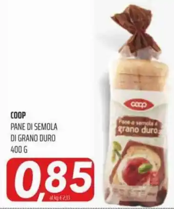 Coop Superstore Coop Pane Di Semola Di Grano Duro 400 g offerta