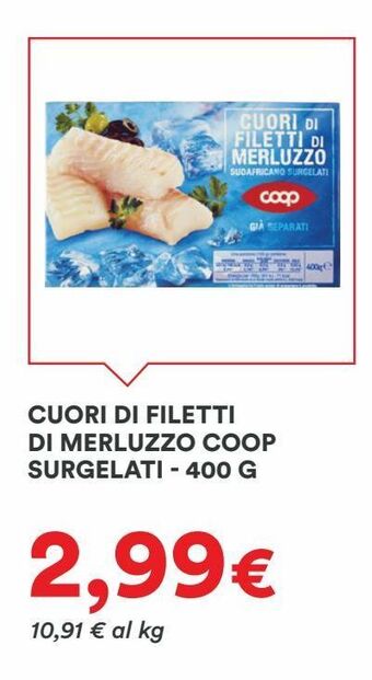 Coop Cuori di filetti di merluzzo coop surgelati 400 g offerta
