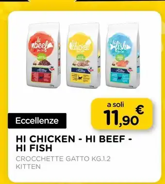 Arcaplanet Hi chicken - hi beef hi fish crocchette gatto 1.2kg kitten offerta