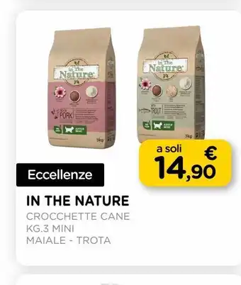 Arcaplanet In the nature crocchette cane kg.3 mini / maiale - trota offerta