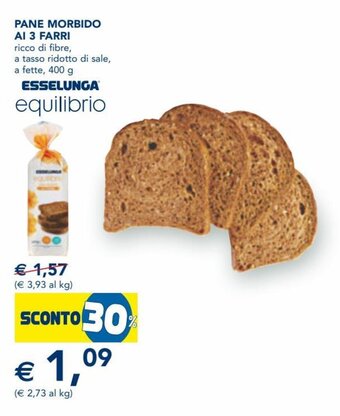 Esselunga Pane Morbido AI 3 Farri 400 g offerta