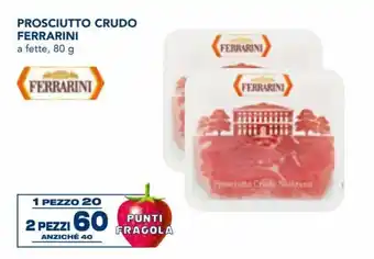 Esselunga Ferrarini Prosciutto Crudo 80 g offerta