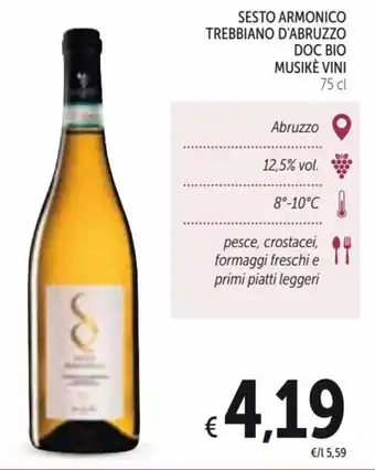 Spazio Conad Musikè Vini Sesto Armonico Trebbiano D'Abruzzo Doc Bio 75 cl offerta