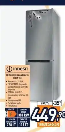 Unieuro 66 cm 60 cm 150 cm indesit frigorifero combinato lissntex • runotsita: 3 b/c • fresh space: un grande scompartimento pe offerta