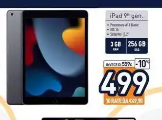 Unieuro Ipad gu gen processor a13 bionic ios 15 schermo 107 3 gb 256 gb ram ssd invece d1 559-10 499 10 rate da €49,90 offerta